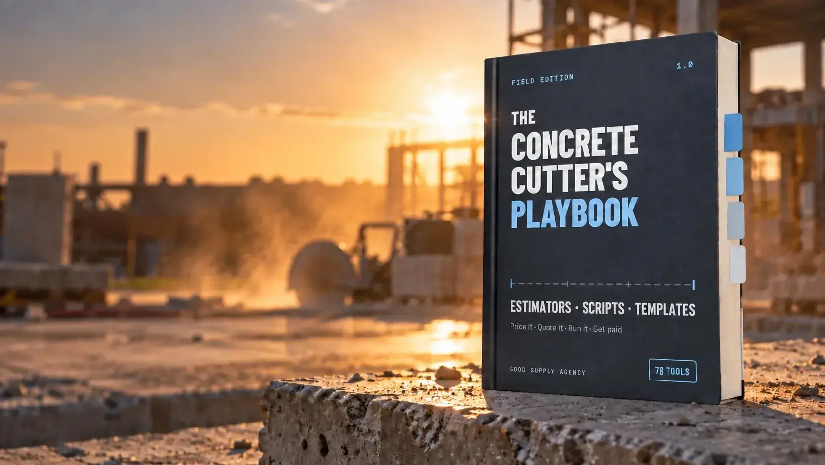 The Concrete Cutter's Playbook on a job site at sunset